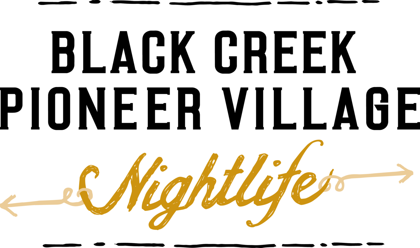 Black Creek Nightlife Black Creek Pioneer Village