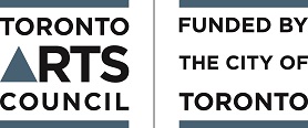 Toronto Arts Council - Funded by City of Toronto